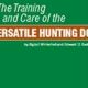 Essential Hunting Dog Training & Care Guide | My Caring Dog – Tips, Stories, and Care Guides for Loving Pet Owners